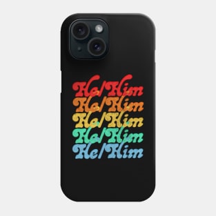 He / Him Pronouns - Retro Style Rainbow Design Phone Case