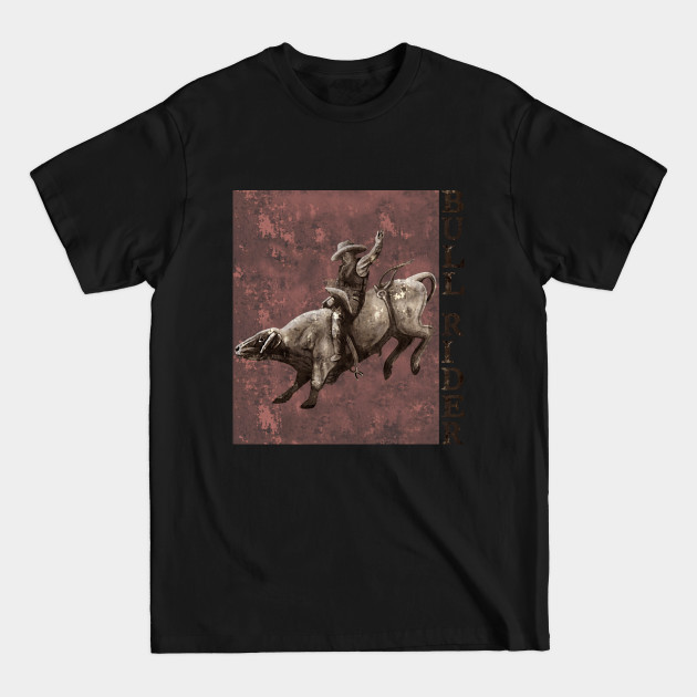 Disover Bull Rider - Bull Riding - T-Shirt