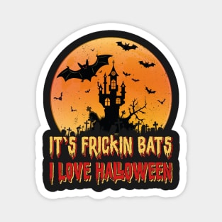 Its Frickin Bats |  Bats With Yellow and Red Slimy Text Magnet