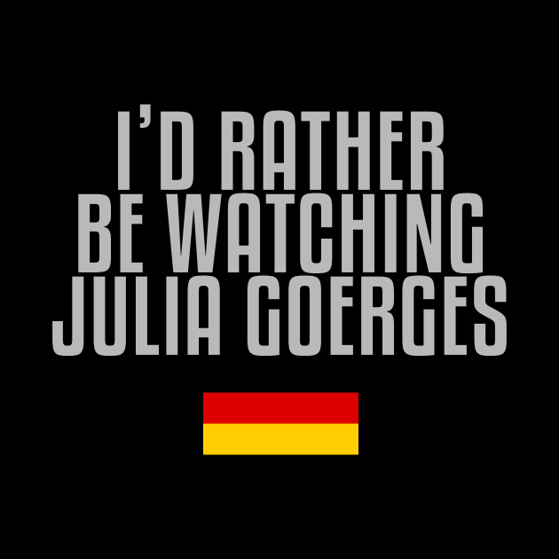 I'd rather be watching Julia Goerges by mapreduce