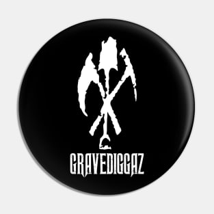 GRAVEDIGGAZ Pin