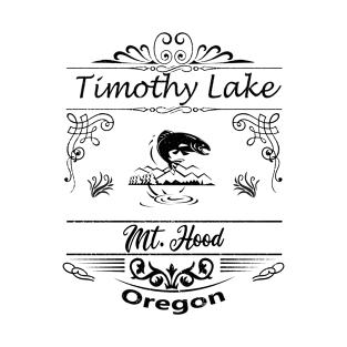 Timothy Lake Oregon travel souvenir T-Shirt