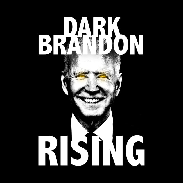 Dark Brandon Rising by OneMadWriter