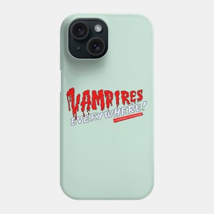 The Lost Boys - Vampires Everywhere Phone Case