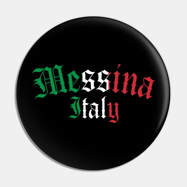 Messina Italy Pin by HUNTINGisLIFE