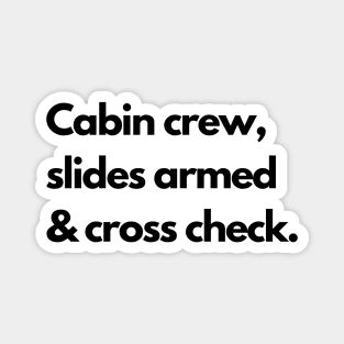 Cabin Crew Slides Armed and Cross Check Magnet