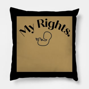 My Rights. Pillow