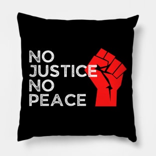 No Justice No Peace, Protest, Black History Pillow