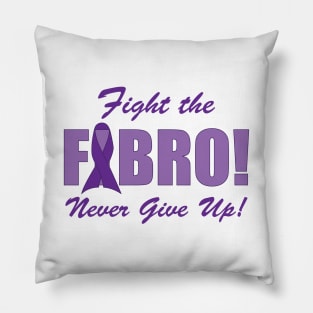 Fight the FIBRO! Version 2 Pillow