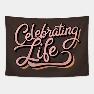 Celebrating Life Tapestry