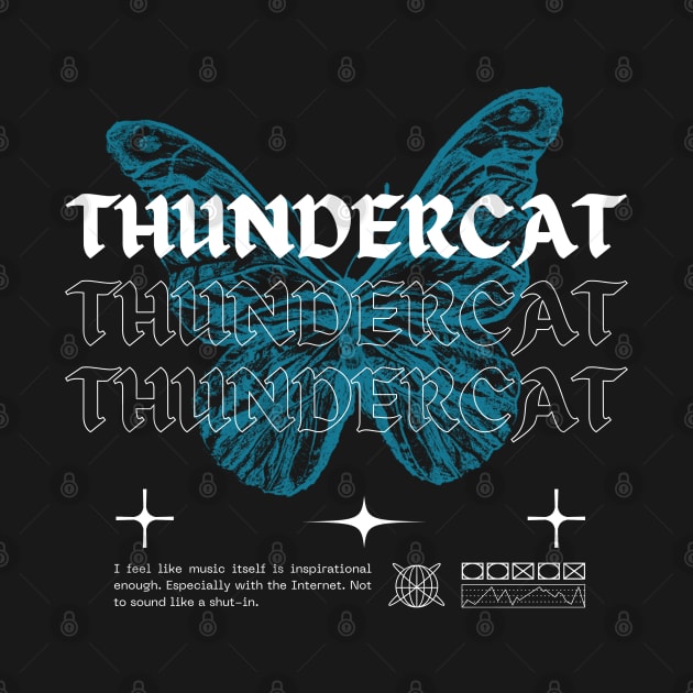 Thundercat // Butterfly by Saint Maxima