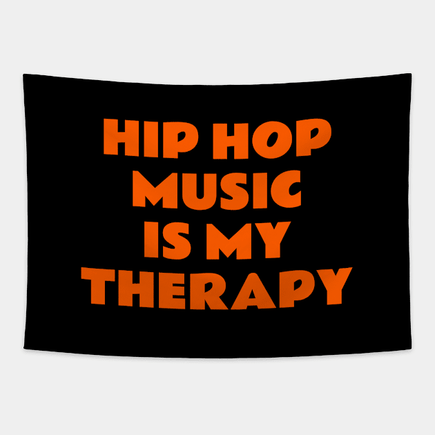 Hip Hop Music Is My Therapy Tapestry by InspireMe