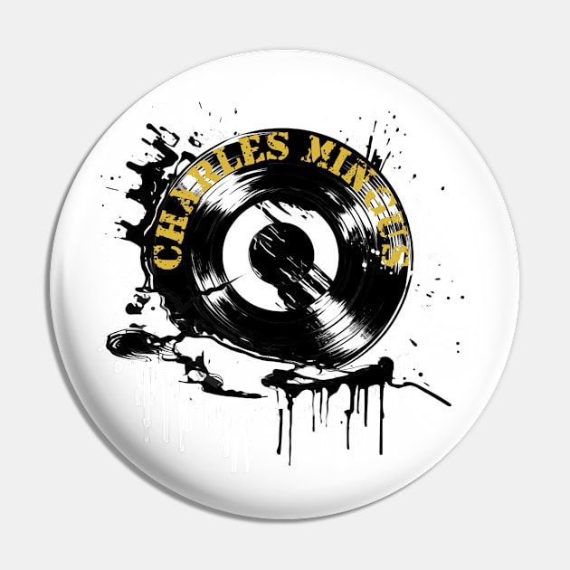 Splash Vinyl - Charles Mingus Pin by MORRISWORD