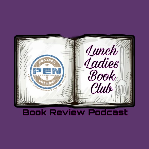 Lunch Ladies Book Review - Book by Project Entertainment Network