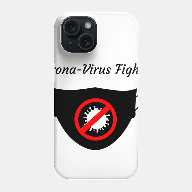 Fight Corona-Virus, Covid 19 by wearing the mask Phone Case by lamiaaahmed