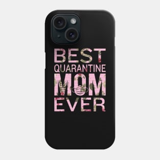 Best quarantine mom ever Phone Case