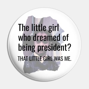 That Little Girl Was Me Kamala Harris Presidential Dream 2020 Quote Gifts Pin