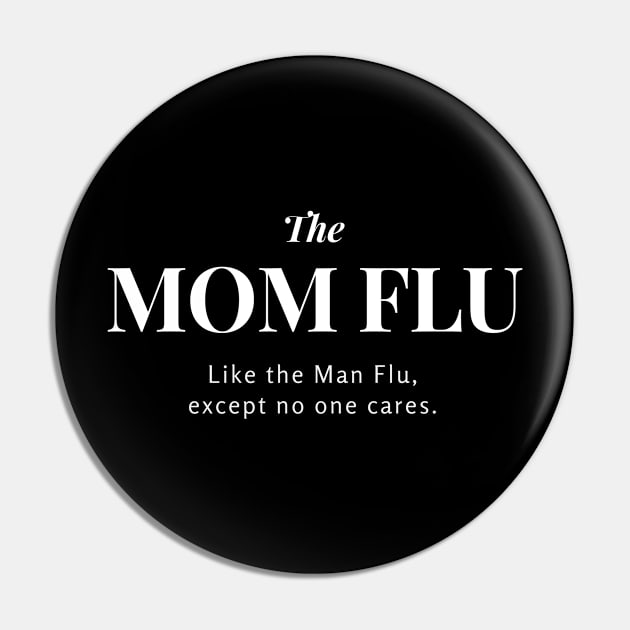 Mom Flu Mother's Day Gift Funny Saying Design Pin by Retro-Pedro's Magic Store