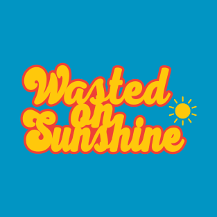 Wasted On Sunshine T-Shirt