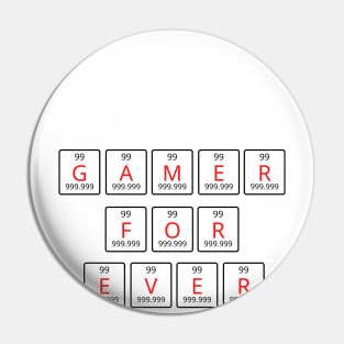 GAMER FOREVER Pin