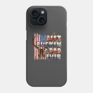 Best Bucking Dad Phone Case