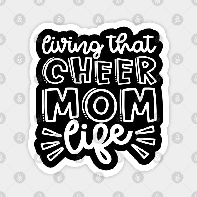 Living That Cheer Mom Life Cheerleader Cheer Mom Cute Magnet by GlimmerDesigns