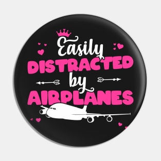 Easily Distracted By Airplanes - Pilot Aviation Flight design Pin