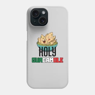 HOLY guacamole. Nachos lover Phone Case