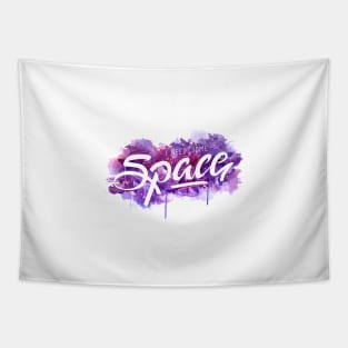 I Need Some Space Watercolour Hand Lettering Tapestry