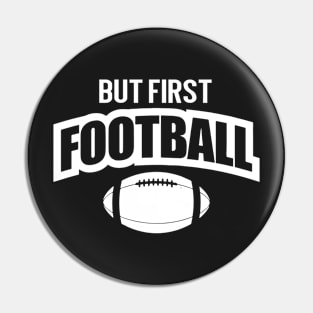 First Football tshirt, sports shirt Pin