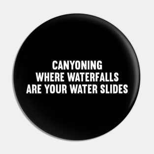 Canyoning Where Waterfalls are Your Water Slides Pin