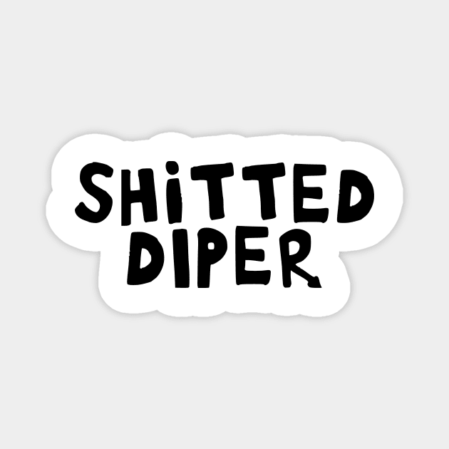 Loded Diper Shitted Roderick design Magnet by Captain-Jackson