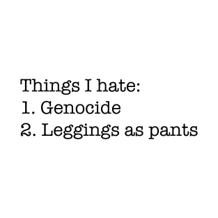 Things I Hate T-Shirt