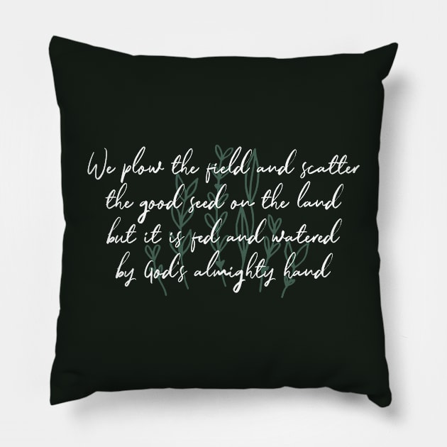 All Good Gifts Pillow by TheatreThoughts