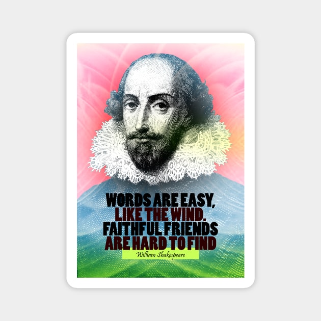 William Shakespeare Quote Magnet by pahleeloola