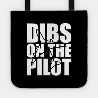 Pilot - Dibs on the pilot w Tote