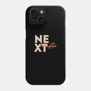 Next chapter Phone Case