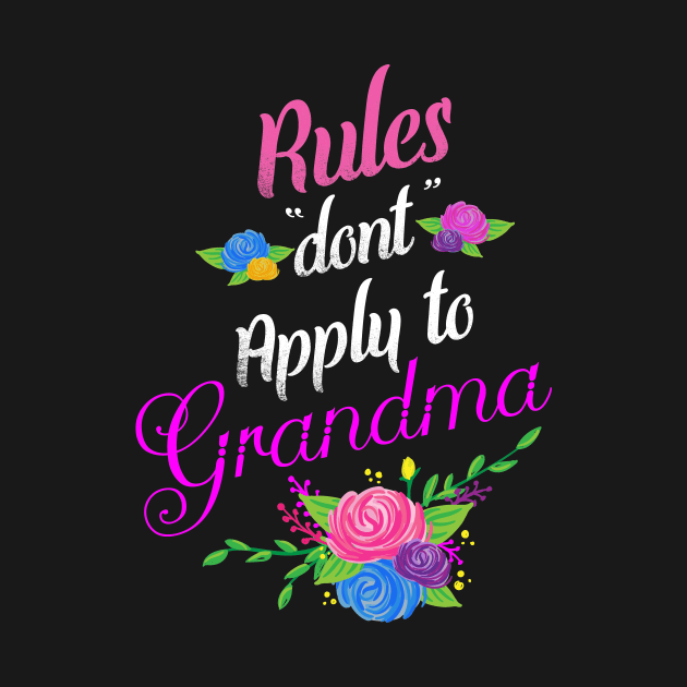 Rules don't apply to grandma by captainmood