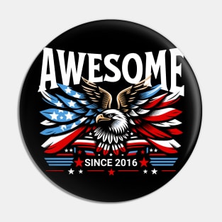 Awesome Since 2016 - Patriotic American Eagle Pin