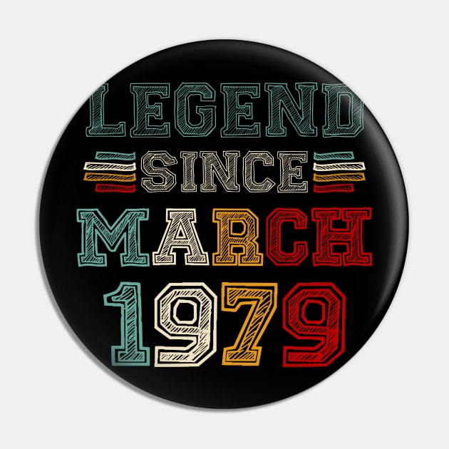 44 Years Old Legend Since March 1979 44th Birthday Pin by Mhoon 