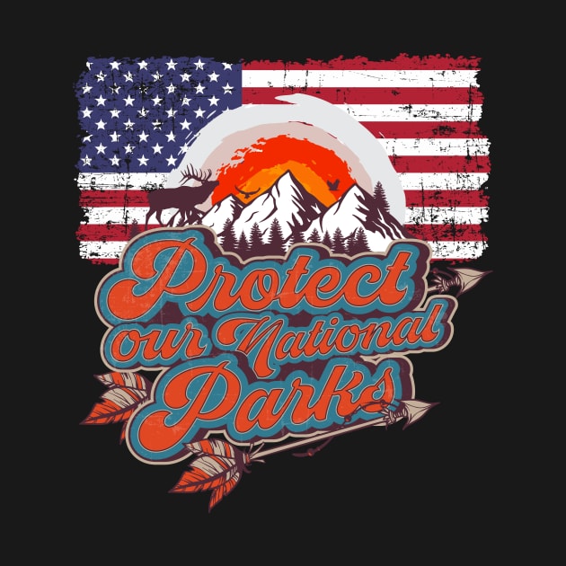 PROTECT OUR NATIONAL PARKS by HomeCoquette