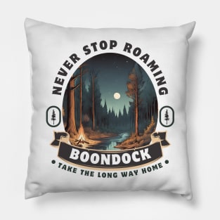 Never Stop Roaming RV Boondocking Camping ~ Forest Pillow