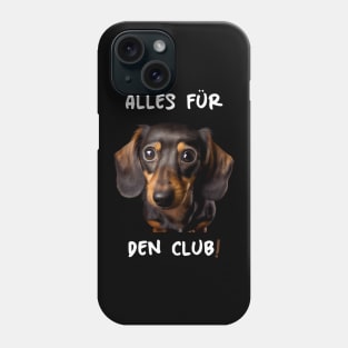 Cute Dachshund - Everything For The Club! Phone Case