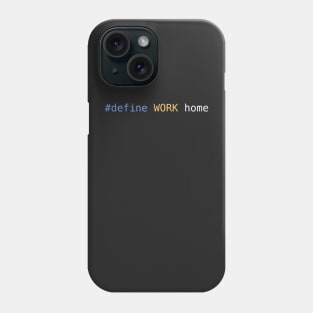 #define WORK home Phone Case