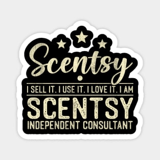 Scentsy I Sell It I Use It I Love It I Am Scentsy Magnet