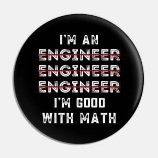 I Am An Engineer, Funny Spelling Wrong, Grammar Engineer Gift Pin