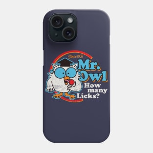Mr Owl How Many Licks? Phone Case