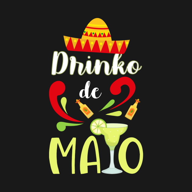 Drinko De Mayo Cinco de Mayo by Quotes NK Tees