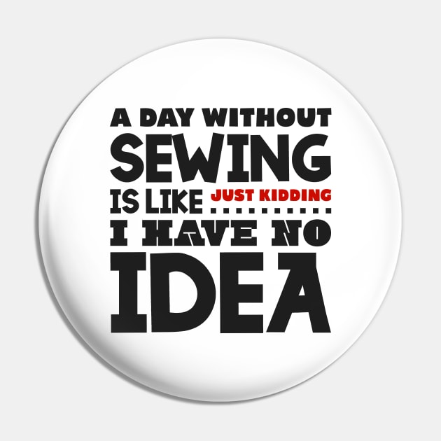 A day without sewing Pin by colorsplash