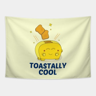 Toastally Cool - Cute Toaster Pun Tapestry